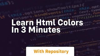 Learn html colors in 3 minutes