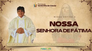 Missa Votiva a Nossa Senhora de Fátima | Quinta 13/02/2025 | 19:00hs