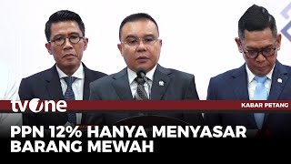 PPN 12 Persen Hanya untuk Barang Mewah | Kabar Petang tvOne