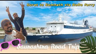 Saurashtra Road Trip - Mumbai to Somnath via RoRo Ferry | Vlog 2