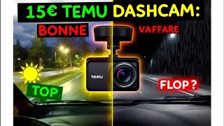 Dashcam à 15€ de Temu : Bonne Affaire ou Grosse Arnaque ?