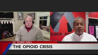 12 Town Hall: How coronavirus is affecting the opioid crisis