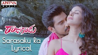 Sarasaku Ra Lyrical || Rajugadu Movie Songs || Raj Tarun, Amyra Dastur