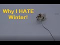 Why I Hate Winter & Always Will