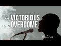 UNDER THE SHADOW ( I AM VICTORIOUS, I HAVE OVERCOME ) • DAVID DAM || LYRICS
