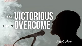 UNDER THE SHADOW ( I AM VICTORIOUS, I HAVE OVERCOME ) • DAVID DAM || LYRICS