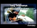 Lagu Buddha : Yang Selamanya Dikhawatirkan Guru (Chi Kung)