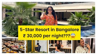 I stayed in a 5-Star Luxury Resort in Bangalore 😍 Worth It??? 😱