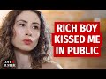 Rich Boy Kissed Me In Public | @LoveBuster_