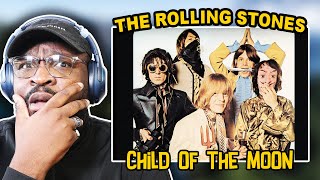 The Rolling Stones - Child Of The Moon | REACTION/REVIEW