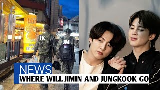 Jimin and Jungkook were seen on the street in military attire, where did they go?