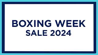 BOXING WEEK SALE 2024