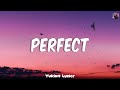 Ed Sheeran - Perfect (lyrics) || Mix Playlist