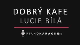 Lucie Bílá - Dobrý kafe | Piano Karaoke Instrumental