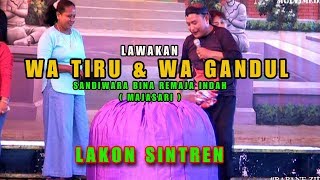 LAWAKAN WATIRU & WA GANDUL 