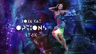 Doja Cat - Options ft. JID (Lyric Video)