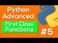 Python First Class Functions - Python Advanced Tutorial #5