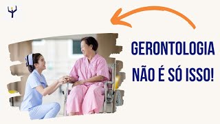 O QUE É A GERONTOLOGIA? | Canal da Felizidade