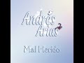 Mal Herido - Andres Arias (Audio)