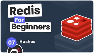 Redis Tutorial for Beginners #7 - Hashes