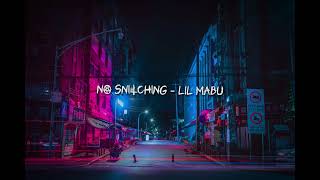 NO SNITCHING - Lil Mabu (Super Slowed)