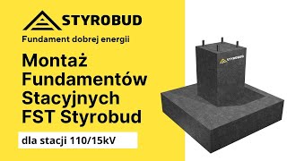 Montaż Fundamentów Stacyjnych FST Styrobud dla Stacji 110/15kV