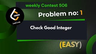 Check Good Integer | Leetcode 3959 | Explanation With Code | java