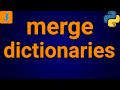 Python Merge Two Dictionaries