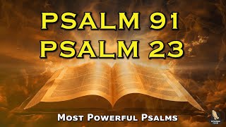 PSALM 91 & PSALM 23: The Two Most Powerful Prayers In The Bible!!!