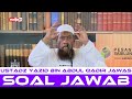 Soal Jawab 10 (Aqidah) | Ustadz Yazid bin Abdul Qadir Jawas رحمه الله