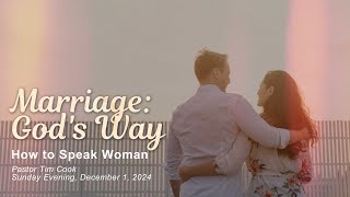 Wassamassaw Baptist 12/01/2024:  How To Speak Woman