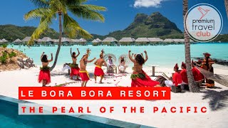 Unveiling the Beauty of Le Bora Bora Resort (former Pearl Beach Resort)