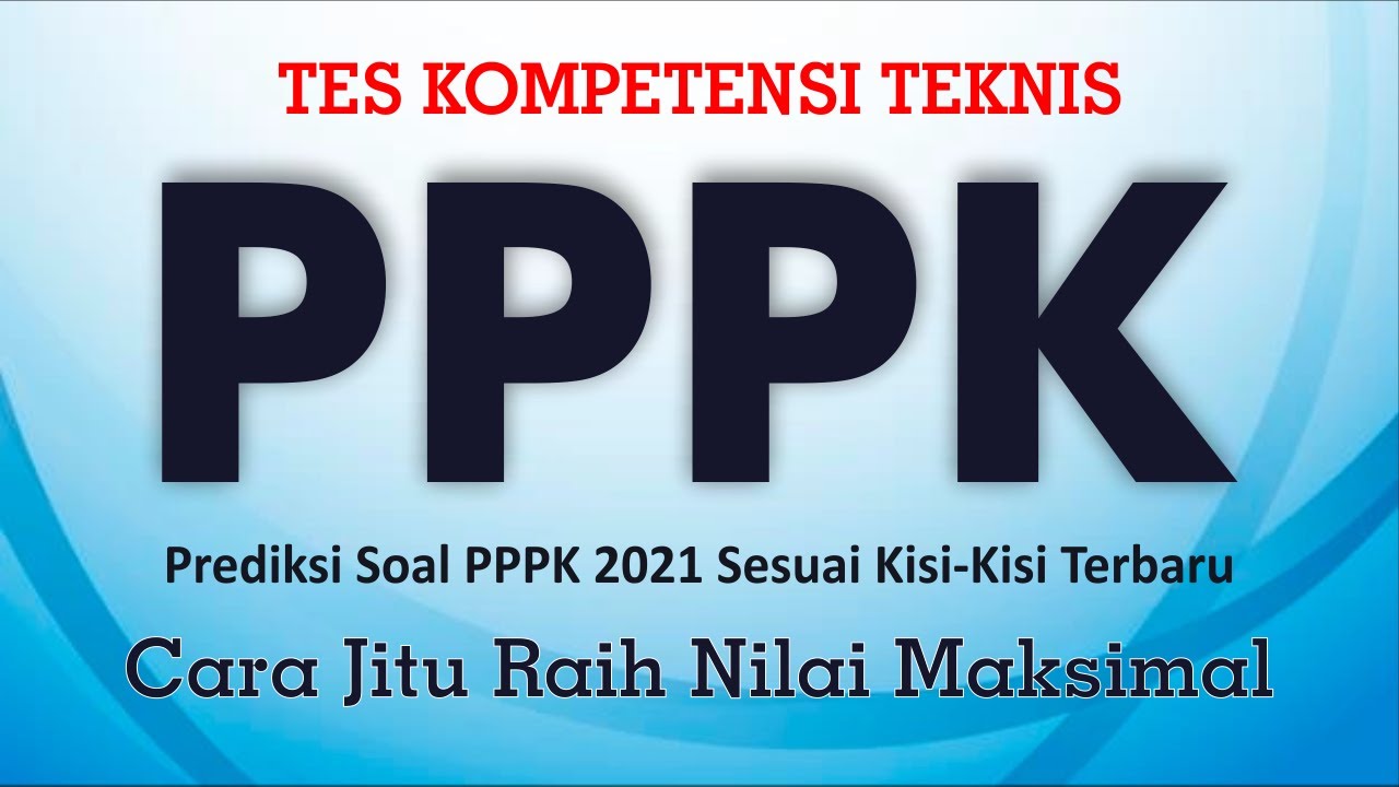 [part 1] INILAH GAMBARAN SOAL TES KOMPETENSI TEKNIS PPPK 2021 SESUAI ...