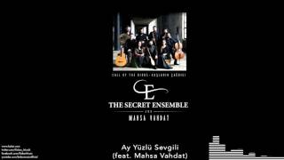 The Secret Ensemble  - Ay Yüzlü Sevgili (feat. Mahsa Vahdat)  [Kuşların Çağrısı © 2016 Kalan Müzik ]