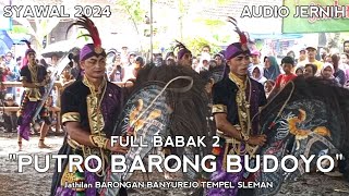 Putro Barong Budoyo Full Round 2 Sutojoyo Jathilan in Barongan Banyurejo Tempel Sleman