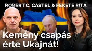 Ukrán háború: Magyarországnak arra kell készülnie, ami a múltban volt! - Robert C. Castel