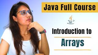 Arrays Introduction | Complete JAVA Course