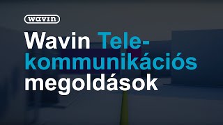 Távközlési megoldások | Wavin