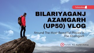 Bilariyaganj azamgarh Uttar Pradesh Vlog video cover All areas || Bilariyaganj Blog video #up50