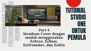 Tutorial Presonus Studio One 5 Pt 4 : Membuat Cover menggunakan EzKeys, Ezbass, EzDrummer, dan Ezmix