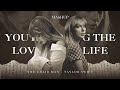 Loml x You're losing me - Taylor Swift ( mashup ) | You're losing love of your life