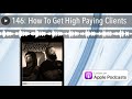 146 how to get high paying clients