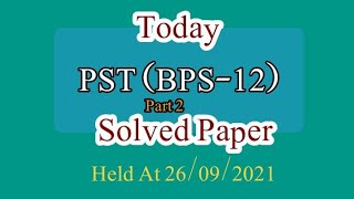 PST Past Paper Ex-FATA ETEA Solved Paper || Held at 26-09-2021 part 02 (@TEXTBOOKMCQSGMN )