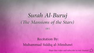 Surah Al Buruj The Mansions of the Stars   085   Muhammad Siddiq al Minshawi   Quran Audio