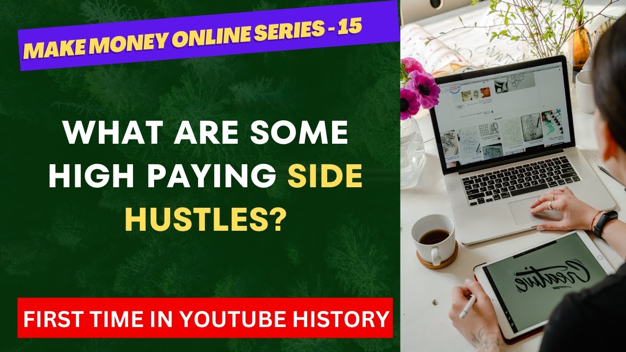 What Are Some High Paying Side Hustles? - YouTube