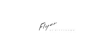 Flyer by Kitty Hawk - Teaser