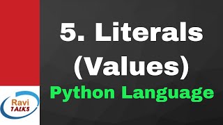 Literals - Lesson 5 || Python Tutorial for Beginners