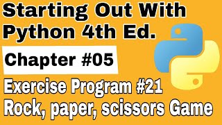 Starting Out With Python Chapter 5 Exercise Program 21 Rock, Paper Scissors Game in Python