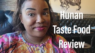Hunan Taste Chinese Food Review!!!