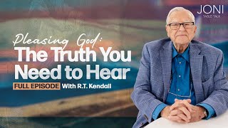 Pleasing God, The Truth You Need to Hear: The Key to Unlocking Favor & Open Doors | R.T. Kendall